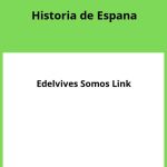 Solucionario Historia de Espana 2 Bachillerato Edelvives Somos Link PDF