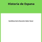 Solucionario Historia de Espana 2 Bachillerato Santillana Serie Descubre Saber Hacer PDF