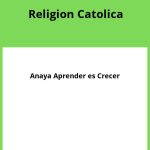 Solucionario Religion Catolica 2 Bachillerato Anaya Aprender es Crecer PDF